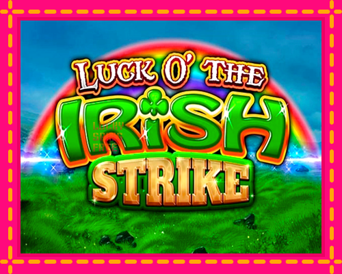 Luck O The Irish Strike: chơi trực tuyến mà không cần đăng ký