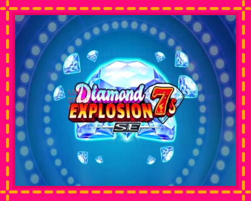 Diamond Explosion 7s SE: chơi trực tuyến mà không cần đăng ký