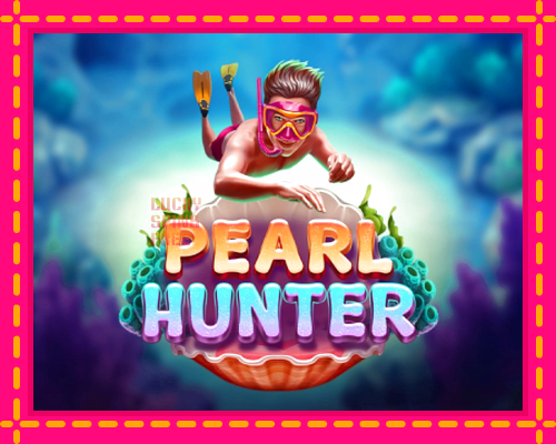 Pearl Hunter: chơi trực tuyến mà không cần đăng ký