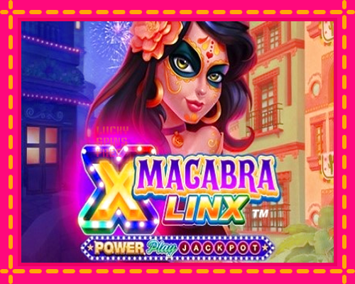 Macabra Linx PowerPlay Jackpot: chơi trực tuyến mà không cần đăng ký