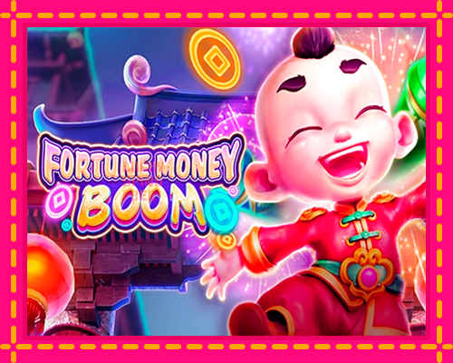 Fortune Money Boom: chơi trực tuyến mà không cần đăng ký