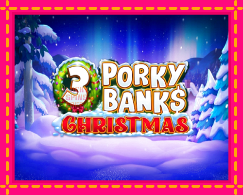 3 Porky Banks Christmas: chơi trực tuyến mà không cần đăng ký