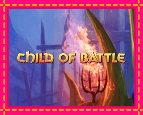 Child of Battle: chơi trực tuyến mà không cần đăng ký