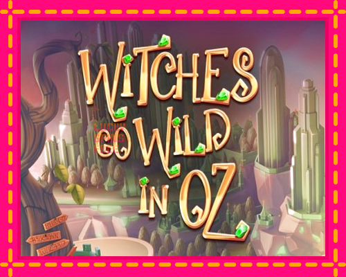 Witches Go Wild in Oz: chơi trực tuyến mà không cần đăng ký