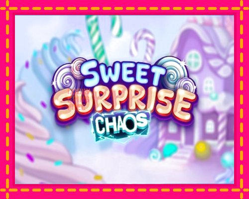 Sweet Surprise Chaos: chơi trực tuyến mà không cần đăng ký