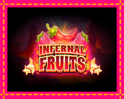 Infernal Fruits: chơi trực tuyến mà không cần đăng ký