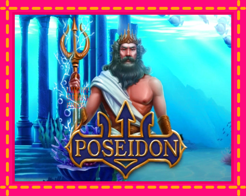 Poseidon: chơi trực tuyến mà không cần đăng ký