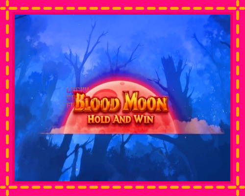 Blood Moon Hold and Win: chơi trực tuyến mà không cần đăng ký