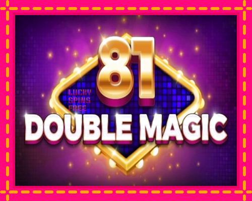 81 Double Magic: chơi trực tuyến mà không cần đăng ký