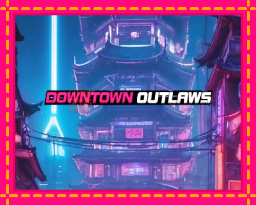 Downtown Outlaws: chơi trực tuyến mà không cần đăng ký