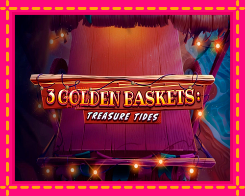 3 Golden Baskets: Treasure Tides: chơi trực tuyến mà không cần đăng ký