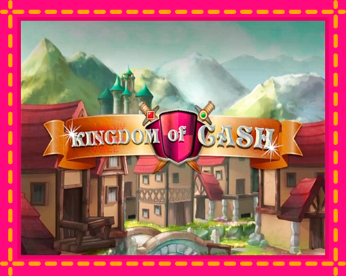 Kingdom of Cash: chơi trực tuyến mà không cần đăng ký