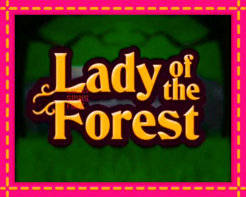 Lady of the Forest: chơi trực tuyến mà không cần đăng ký