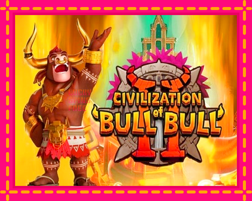 Civilization of Bull Bull II: chơi trực tuyến mà không cần đăng ký