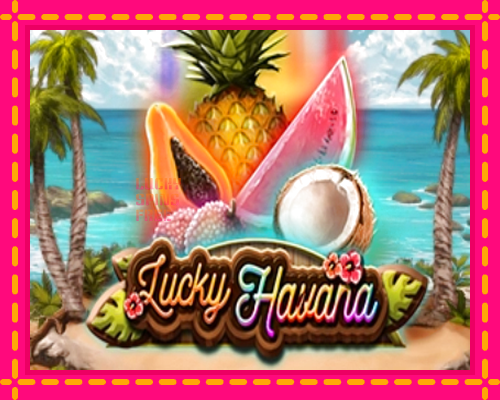 Lucky Havana: chơi trực tuyến mà không cần đăng ký