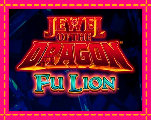 Jewel of the Dragon Fu Lion: chơi trực tuyến mà không cần đăng ký