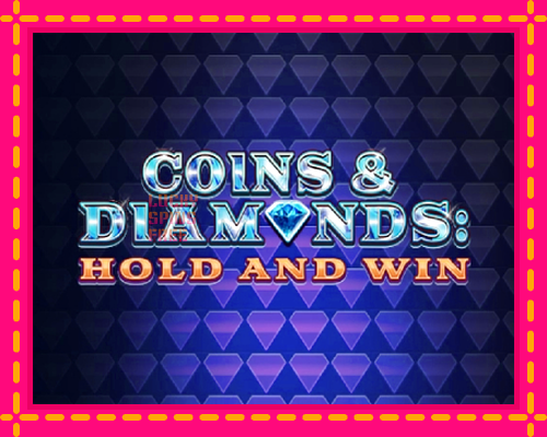 Coins & Diamonds: Hold and Win: chơi trực tuyến mà không cần đăng ký