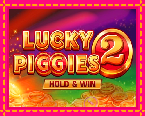 Lucky Piggies 2 Hold & Win: chơi trực tuyến mà không cần đăng ký