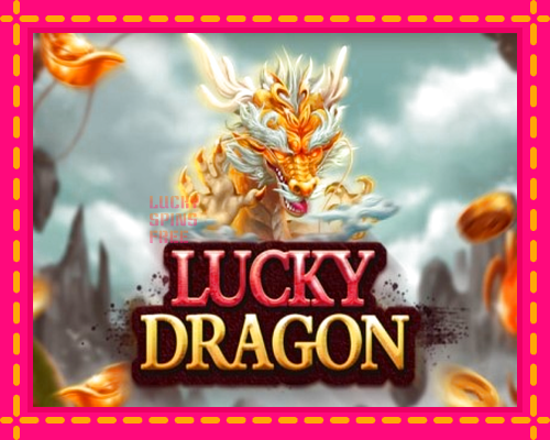 Lucky Dragon: chơi trực tuyến mà không cần đăng ký