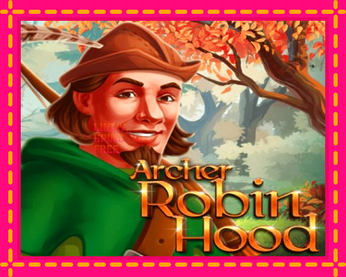 Archer Robin Hood: chơi trực tuyến mà không cần đăng ký