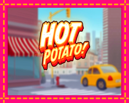 Hot Potato!: chơi trực tuyến mà không cần đăng ký