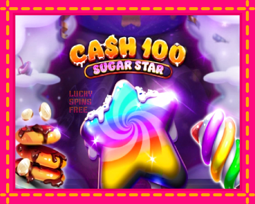 Cash 100 Sugar Star: chơi trực tuyến mà không cần đăng ký