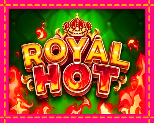 Royal Hot: chơi trực tuyến mà không cần đăng ký