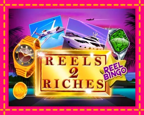 Reels 2 Riches with Reel Bingo: chơi trực tuyến mà không cần đăng ký