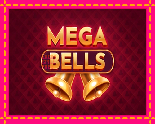 Mega Bells: chơi trực tuyến mà không cần đăng ký