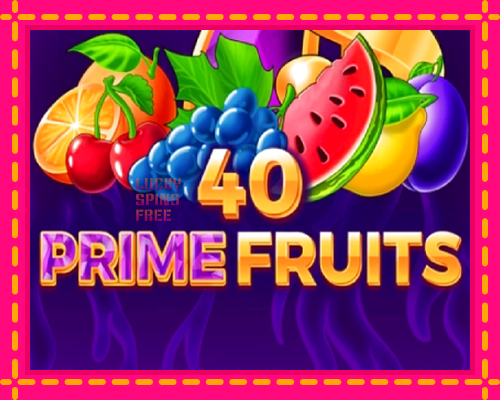 40 Prime Fruits: chơi trực tuyến mà không cần đăng ký