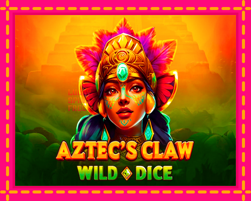 Aztecs Claw Wild Dice: chơi trực tuyến mà không cần đăng ký