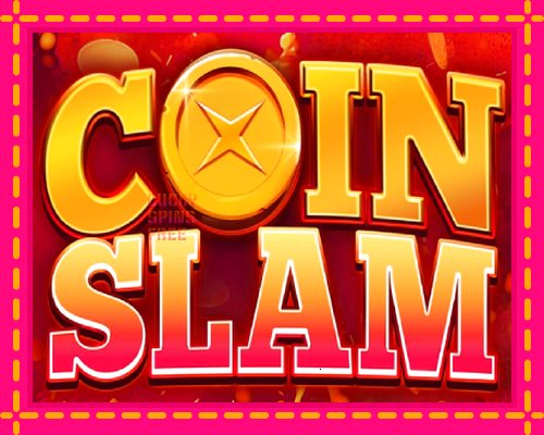 Coin Slam: chơi trực tuyến mà không cần đăng ký