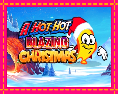 A Hot Hot Blazing Christmas: chơi trực tuyến mà không cần đăng ký