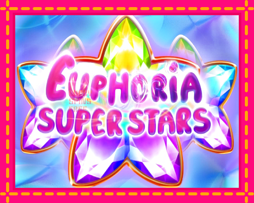 Euphoria Super Stars: chơi trực tuyến mà không cần đăng ký