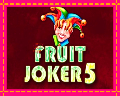 Fruit Joker 5: chơi trực tuyến mà không cần đăng ký