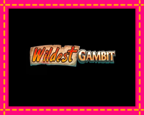 Wildest Gambit: chơi trực tuyến mà không cần đăng ký