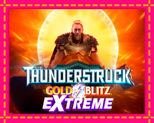 Thunderstruck Gold Blitz Extreme: chơi trực tuyến mà không cần đăng ký