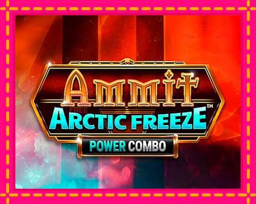 Ammit Arctic Freeze Power Combo: chơi trực tuyến mà không cần đăng ký