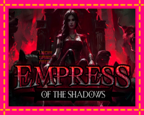 Empress of the Shadows: chơi trực tuyến mà không cần đăng ký