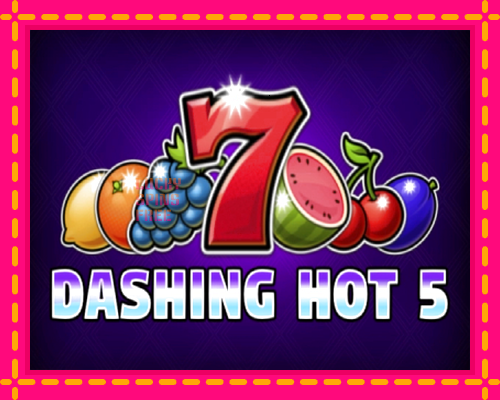 Dashing Hot 5: chơi trực tuyến mà không cần đăng ký