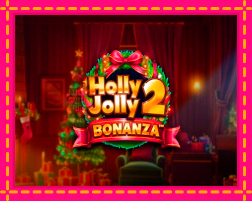 Holly Jolly Bonanza 2: chơi trực tuyến mà không cần đăng ký