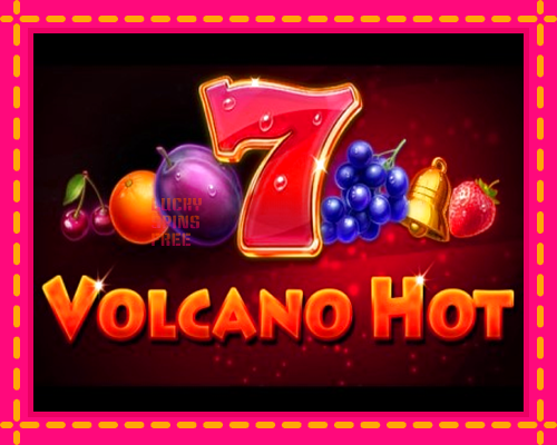 Volcano Hot: chơi trực tuyến mà không cần đăng ký