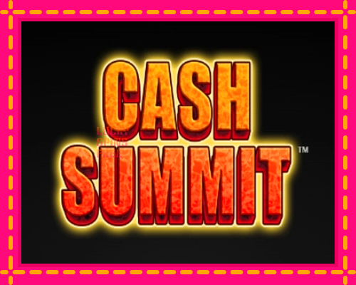 Cash Summit: chơi trực tuyến mà không cần đăng ký