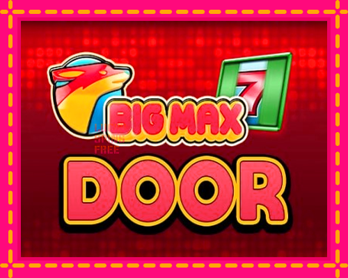 Big Max Door: chơi trực tuyến mà không cần đăng ký