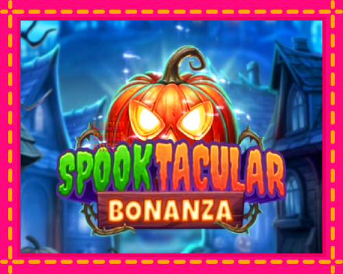 Spooktacular Bonanza: chơi trực tuyến mà không cần đăng ký