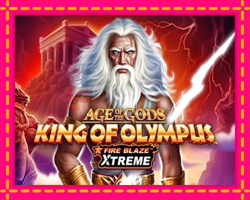 Age of the Gods: King of Olympus Fire Blaze Xtreme: chơi trực tuyến mà không cần đăng ký