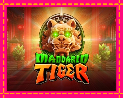 Mandarin Tiger: chơi trực tuyến mà không cần đăng ký