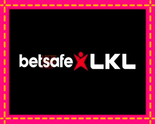 Betsafe LKL: chơi trực tuyến mà không cần đăng ký