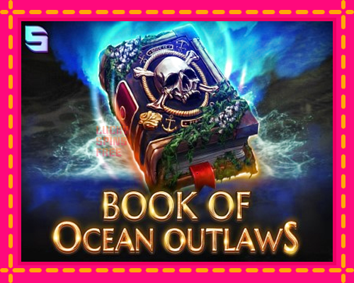 Book of Ocean Outlaws: chơi trực tuyến mà không cần đăng ký