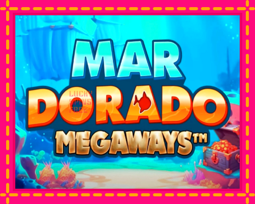 Mar Dorado Megaways: chơi trực tuyến mà không cần đăng ký